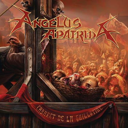 Cabaret de la guillotine - CD Audio di Angelus Apatrida