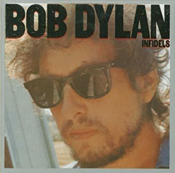Infidels - Vinile LP di Bob Dylan
