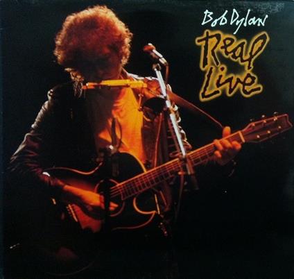 Real Live - Vinile LP di Bob Dylan