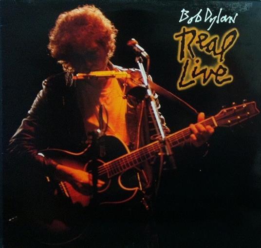 Real Live - Vinile LP di Bob Dylan