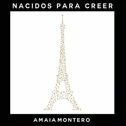 Nacidos para creer - CD Audio di Amaia Montero