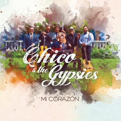 Mi corazon (Digipack) - CD Audio di Chico & the Gypsies