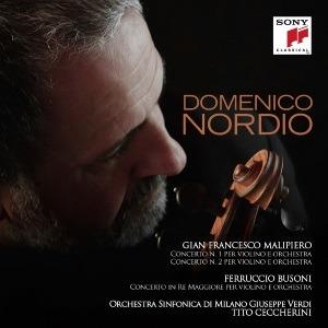 Concerti per violino - CD Audio di Ferruccio Busoni,Gian Francesco Malipiero,Domenico Nordio,Orchestra Sinfonica di Milano Giuseppe Verdi