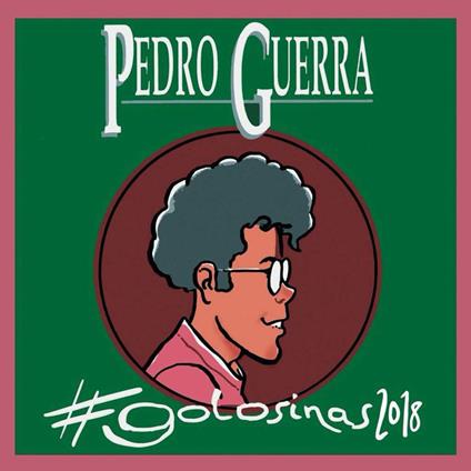Golosinas 2018 - CD Audio di Pedro Guerra