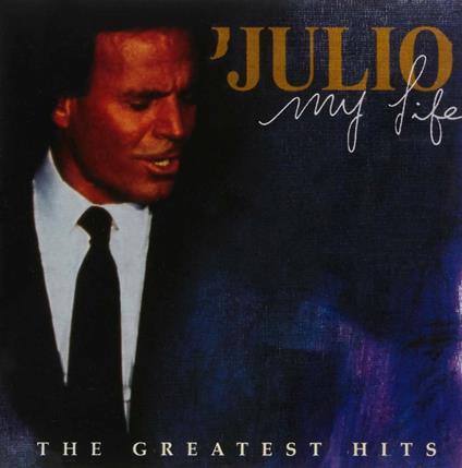 My Life. The Greatest Hits (Gold Series) - CD Audio di Julio Iglesias
