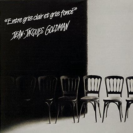 Entre gris clair et gris foncé - Vinile LP di Jean-Jacques Goldman