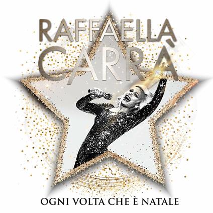 Ogni volta che è Natale (Deluxe Edition) - CD Audio di Raffaella Carrà