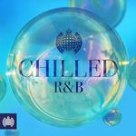 Chilled R&B Ministry of Sound