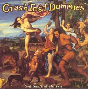 Vinile God Shuffled His Feet Crash Test Dummies