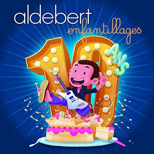 10 ans d'enfantillages! - CD Audio di Aldebert