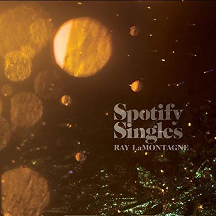 Spotify Singles - Vinile LP di Ray Lamontagne