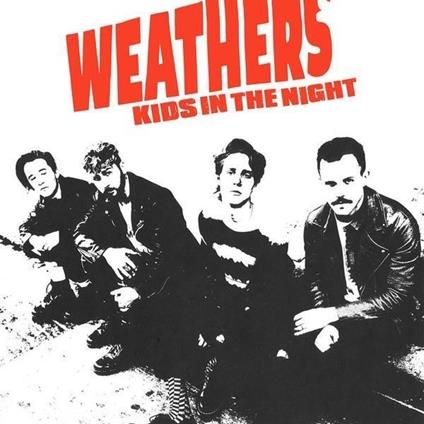 Kids In The Night - CD Audio di Weathers