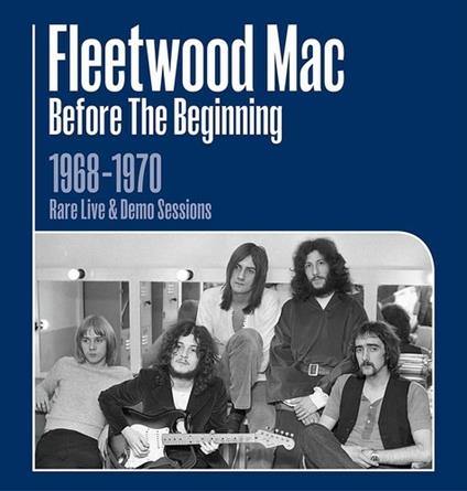 Before the Beginning 1968-1970 - CD Audio di Fleetwood Mac