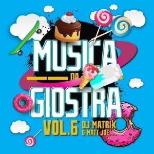 Musica da giostra vol.6 - CD Audio di DJ Matrix,DJ Matt Joe