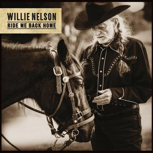 Ride Me Back Home - CD Audio di Willie Nelson