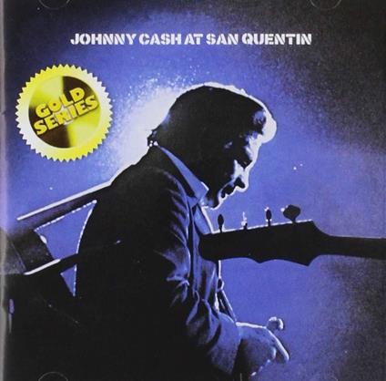 Complete Live At San Quentin (Gold Series) - CD Audio di Johnny Cash