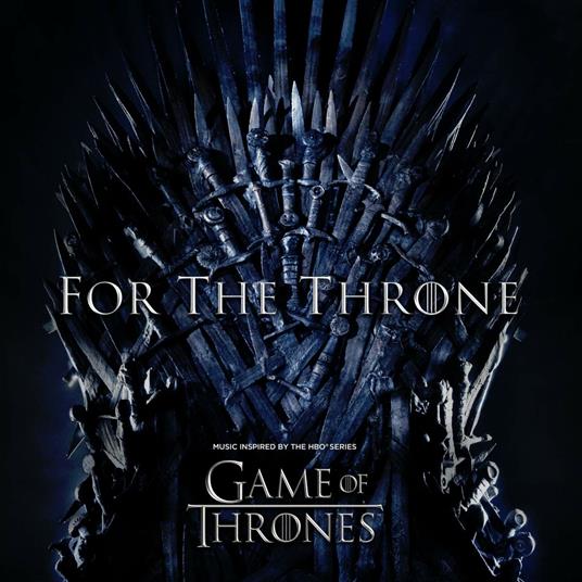 For the Throne. Music Inspired by the HBO Series Game of Thrones (180 gr.) - Vinile LP