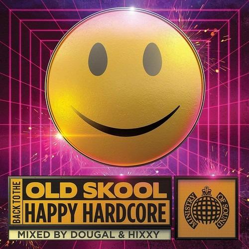 Ministry of Sounds. Back to the Old Skool Happy Hardcore - CD Audio