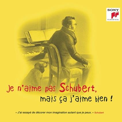 Je N'Aime Pas Schubert, Mais Ca J'Aime Bien! - CD Audio