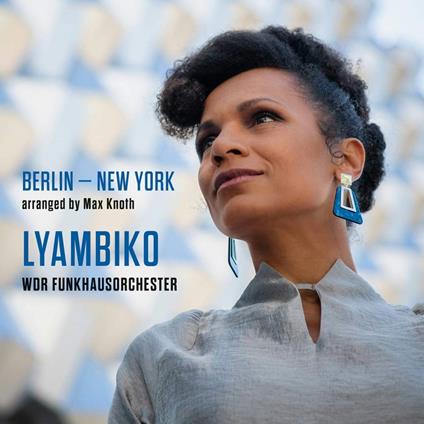 Berlin - New York - Vinile LP di Lyambiko,WDR Funkhausorchester