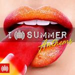 Ministry of Sound. I Love Summer Anthems