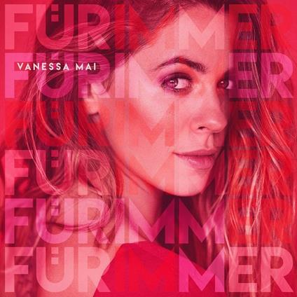 Fur Immer - CD Audio di Vanessa Mai