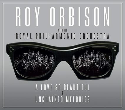 Love So Beautiful - Unchained Melodies - CD Audio di Roy Orbison