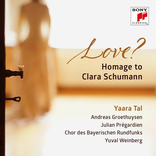 Love? Homage to Clara Schumann - CD Audio di Clara Schumann,Yaara Tal
