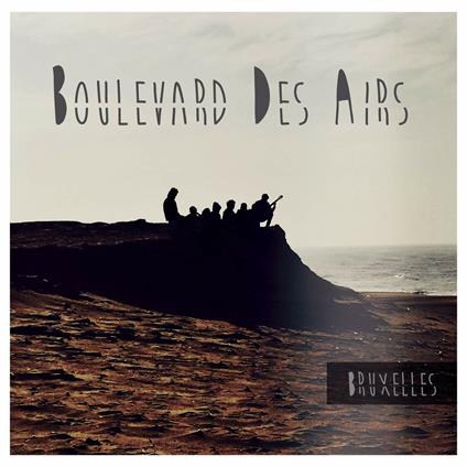 Bruxelles - CD Audio di Boulevard des Airs