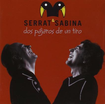 Dos pajaros de un tiro - Vinile LP di Serrat & Sabina