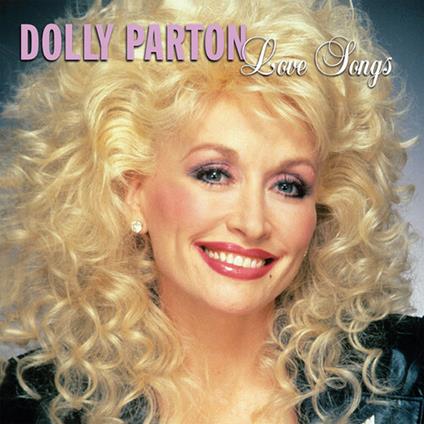 Love Songs: Dolly Parton - CD Audio di Dolly Parton