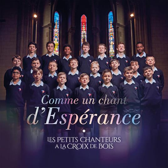 Petits Chanteurs A La Croix De Bois (Les) - Comme Un Chant D'Esperance - CD Audio
