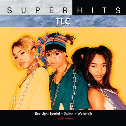Super Hits. TLC - CD Audio di TLC