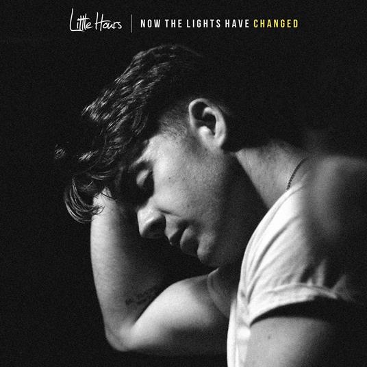 Now the Lights Have Changed - CD Audio di Little Hours