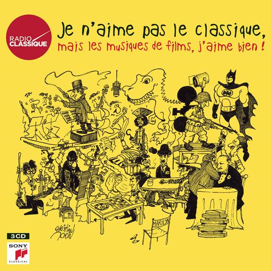 Je N'Aime Pas Le Classique, Mais Les Musiques De Films, J'Aime Bien ! (Colonna Sonora) - CD Audio