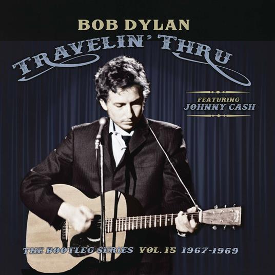 Travelin' Thru 1967-1969. The Bootleg Series vol.15 - Vinile LP di Bob Dylan