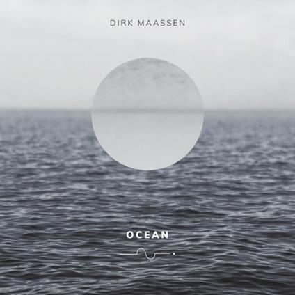 Ocean - Vinile LP di Dirk Maassen