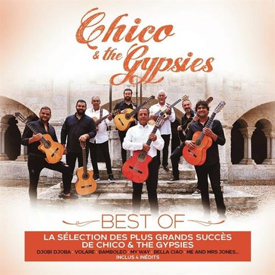 Chico and the Gypsies Best of - CD Audio di Chico & the Gypsies