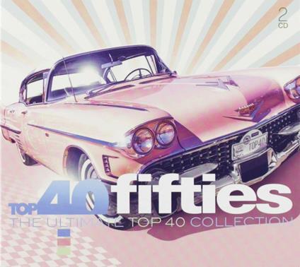 Top 40 - Fifties - CD Audio