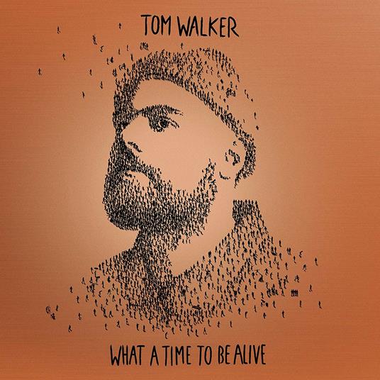 What a Time to Be Alive (Deluxe Edition) - CD Audio di Tom Walker