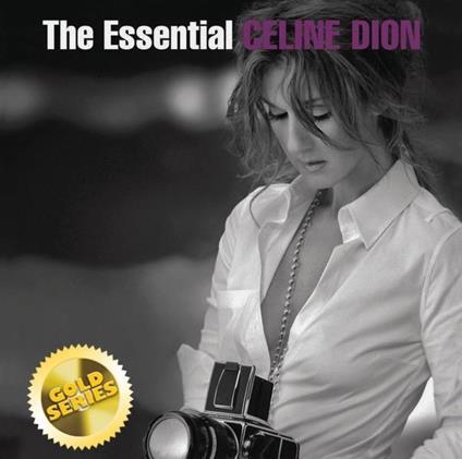 Essential Celine Dion (Gold Series) - CD Audio di Céline Dion