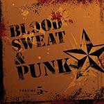 Blood, Sweat and Punk vol.5