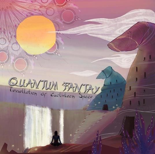 Tessellation of - CD Audio di Quantum Fantay