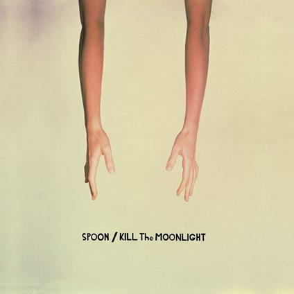 Kill The Moonlight - 20th Anniversary - Vinile LP di Spoon