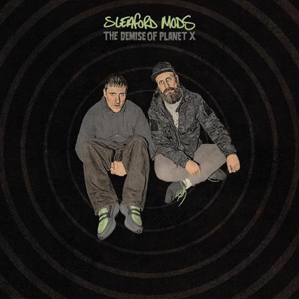 The Demise Of Planet X - Vinile LP di Sleaford Mods