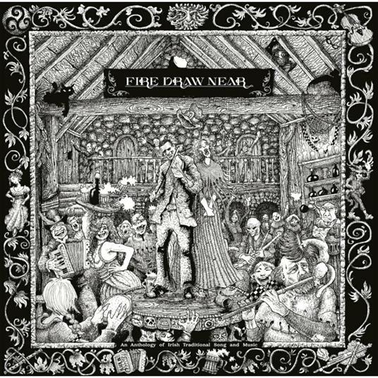 Fire Draw Near - Vinile LP
