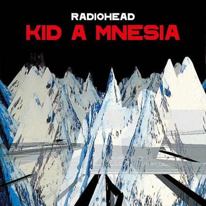 Kid A Mnesia - CD Audio di Radiohead