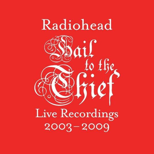 Hail To The Thief (Live Recordings 2003) - Vinile LP di Radiohead