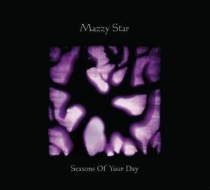 Seasons of Your Day - Vinile 7'' di Mazzy Star