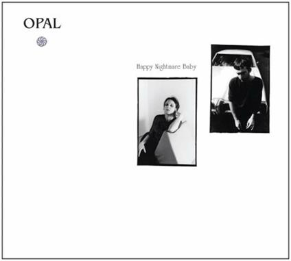 Happy Nightmare Baby - CD Audio di Opal